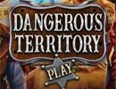 Dangerous Territory