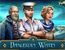 Dangerous Waves