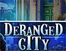 Deranged City