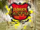 Flower Castle