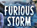 Furious Storm