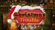 Christmas Trouble