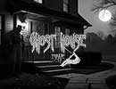 Ghost House