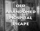  OldAbandoned Hospital