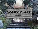 Scary Place